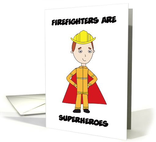 Firefighters Are Superheroes Thank You card (1582016)