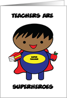 Teacher National Teacher Appreciation Day Superheroes Black Male card