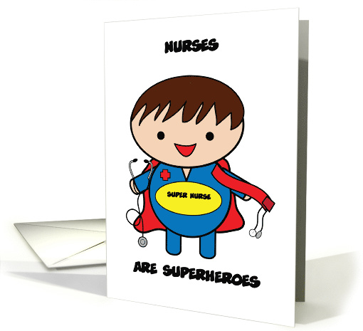 Nurses Male SuperHero National Nurse Appreciation Day card (1608588)