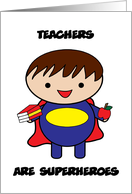 Teacher National Teacher Appreciation Day Superheroes Male card