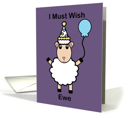 Happy Birthday Wish Ewe Sheep Funny card (1736534)