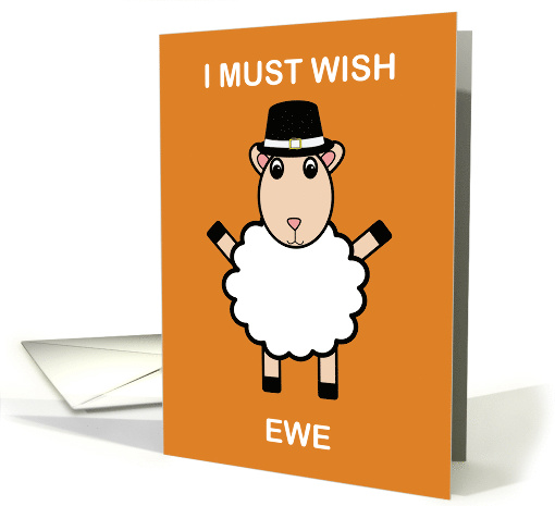 Happy Thanksgiving Wish Ewe Sheep Pilgrim Hat Funny card (1739704)