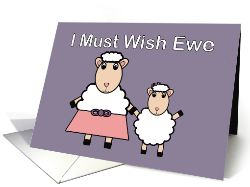Mother's Day from Daughter Sheep Wish Ewe Funny card (1760918)