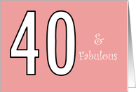 40 and Fabulous Birthday Pink Background For Her card