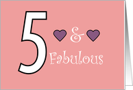 5 and Fabulous...