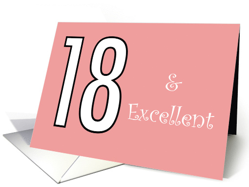 18 and Excellent Birthday Pink Background for Her card (1811508)