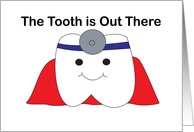 Dental Hygienist Graduation Tooth Out There Funny card
