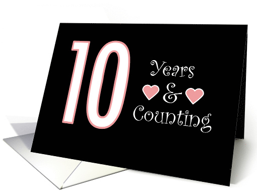 10 Years and Counting Wedding Anniversary Pink Hearts card (1876702)