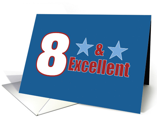 8 and Excellent 8th Birthday Blue Stars For HIm card (1925150)