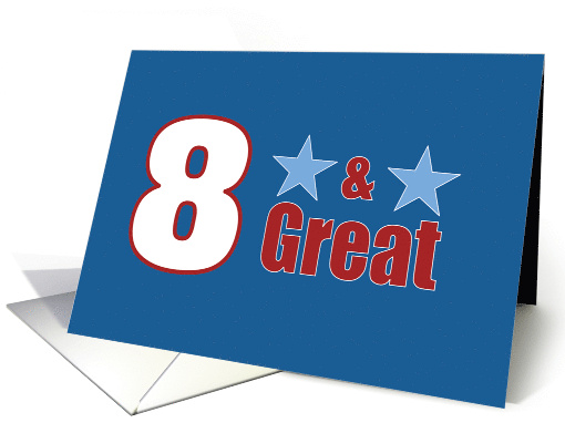 8 and Great 8th Birthday Blue Stars For HIm card (1925910)