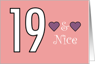 19 and Nice 19th Birthday For Her Purple Hearts card