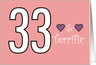 33 and Terrific 33rd Birthday For Her Purple Hearts card