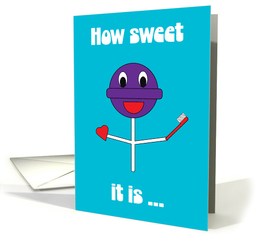 Happy Dentist Day Funny Lollipop Sweet card (1956224)