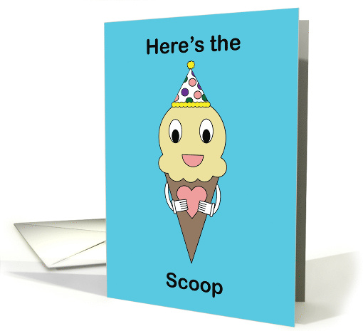 Happy Birthday Here's the Scoop Ice Cream Funny card (1971918)