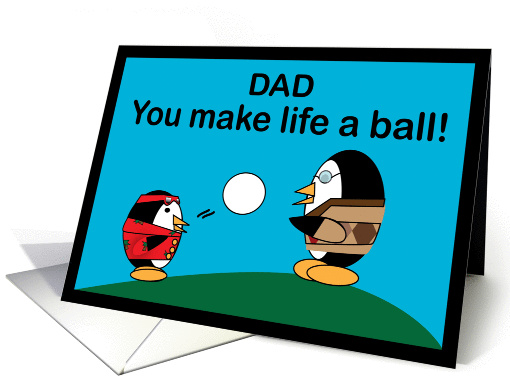 Penguin Father's Day Life A Ball card (927504)