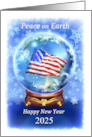 Patriotic New Year 2025 Peace on Earth American Flag in Snow Globe card