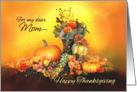 For my Mom, Happy Thanksgiving, Pumpkins and Autumn Leaves card