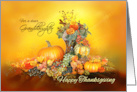 For Granddaughter Happy Thanksgiving Pumpkins and Autumn Leaves card