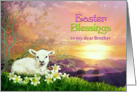 Easter Blessings to my Brother, Lamb & Easter Lilies at Sunrise card