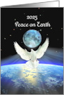 Peace on Earth 2025 Earth and Moon from Space for Happy New Year card