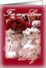 Happy Valentine’s Day For My Love with Silver Tea and Red Roses card