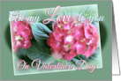 Happy Valentine’s Day Pink Hydrangeas Valentine to my Love card