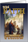 Encouragement to Have Faith in God All Things are Possible card