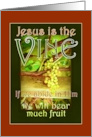 Christian Confirmation Congratulations Jesus is the Vine Abide in Him card