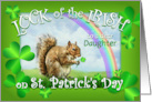 For Daughter on St. Patrick’s Day, Lucky Squirrel with Rainbow card