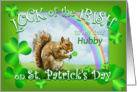 Happy St. Patrick’s Day to my Hubby, Lucky Squirrel for Husband card