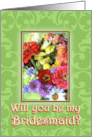 Summer Flowers Be My Bridesmaid Invitation with Flowers on Green card
