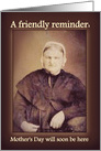 Tough Old Broad Gives a Mother’s Day Reminder, Vintage Photo card