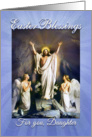 Happy Easter Daughter, Easter Blessings, Jesus and Angels card