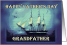 To Grandfather on Father’s Day with Tall Sailing Ship card