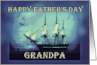 To Grandpa on Father’s Day with Tall Sailing Ship Constitution card