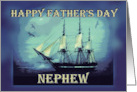 To Nephew on Father’s Day with Tall Sailing Ship card