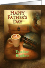 To Brother on Father’s Day with Coffee Mug and Books card