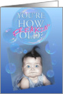 Happy Birthday You’re How Freakin’ Old Blue Eyed Baby card