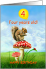 4 Years Old, Happy 4th Birthday, Squirrel on Toadstool card