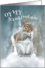 Shivering Squirrel and Warm Chanukah Greetings Happy Hanukkah card