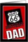 66th Birthday to Dad, Route 66 Road Sign, Happy Birthday Dad card