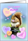 To Aunt, Happy Valentine’s Day Squirrel with Candy Hearts card