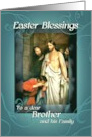 To Brother and Family Easter Blessings Jesus is Risen Happy Easter card