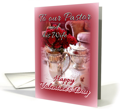 Valentine to Pastor and Wife, Red Roses and Silver... (1029675)