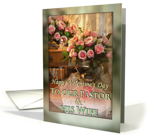 Valentine to Pastor & Wife, Pink Roses, Silver and Lace card (1029973)