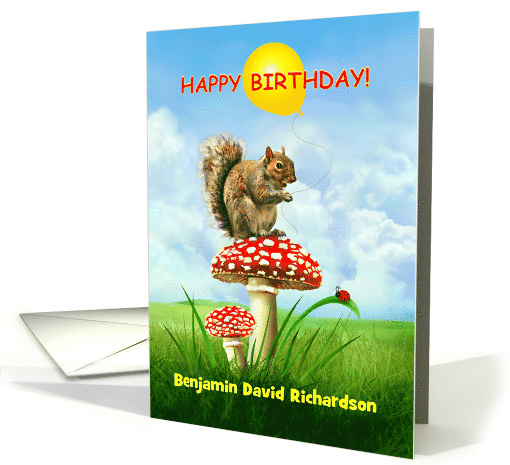 Happy Birthday Squirrel on a Toadstool, Add Name to Custom Front card