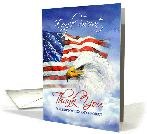 Thank You for Supporting my Eagle Scout Project, Eagle and Flag card