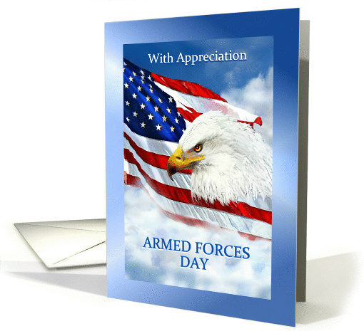 Armed Forces Day Appreciation and Thanks, American Flag & Eagle card