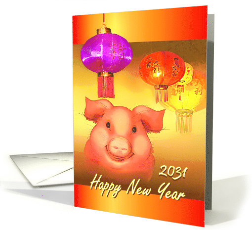 Happy Chinese New Year 2031, Chinese Lanterns with Happy Pig card