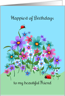 Birthday to Friend with Fanciful Flowers and Ladybugs card